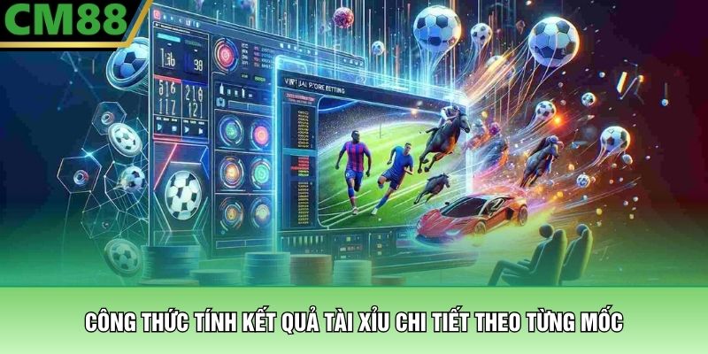 Cách Tính Kèo Tài Xỉu – Công Thức Phân Tích Tại CM88 3 Công thức tính kết quả Tài Xỉu chi tiết theo từng mốc